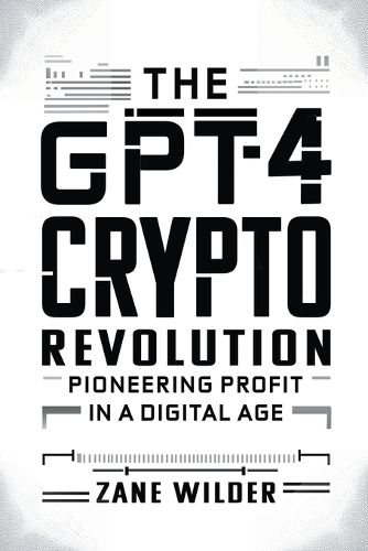The GPT-4 Crypto Revolution
