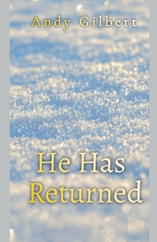 He Has Returned