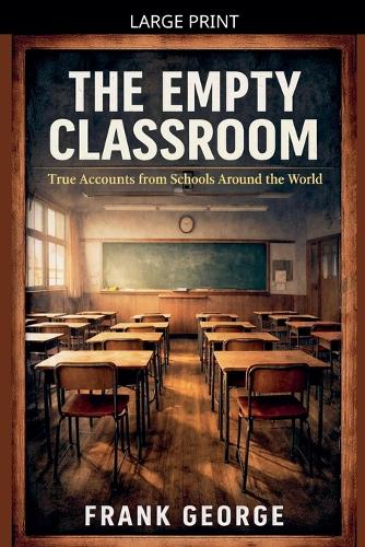 The Empty Classroom