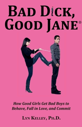 Bad Dick, Good Jane