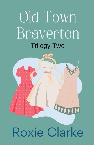 Old Town Braverton Trilogy Two