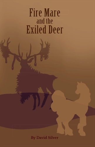 Fire Mare and the Exiled Deer