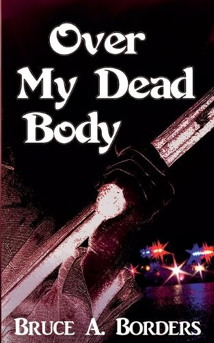 Over My Dead Body