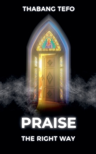 Praise The Right Way