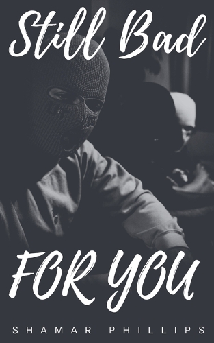 Still Bad For You