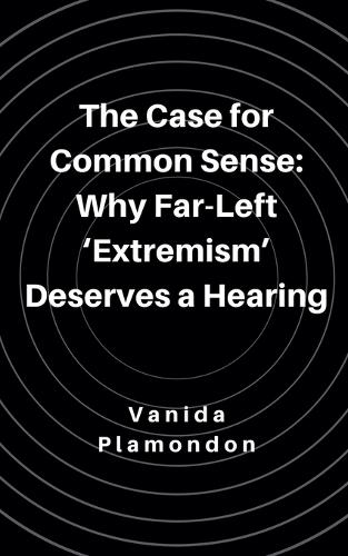 The Case for Common Sense