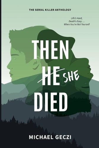 Then She Died