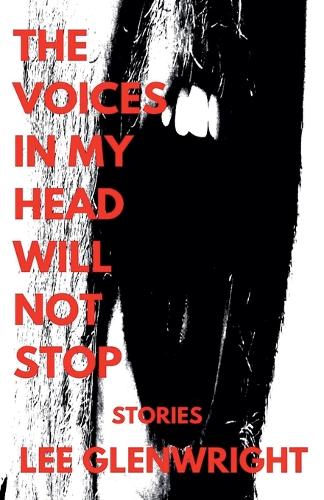 The Voices in My Head Will Not Stop