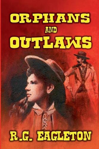 Orphans and Outlaws