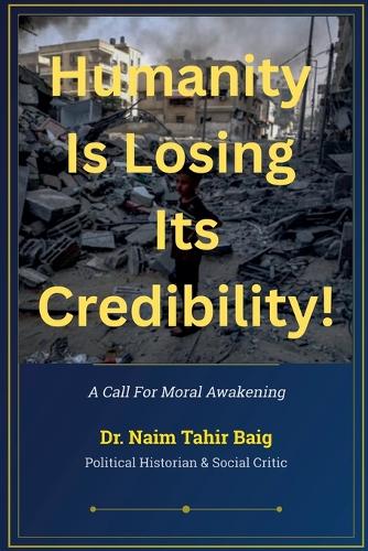 Humanity is Losing its Credibility !