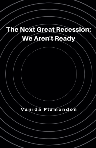 The Next Great Recession