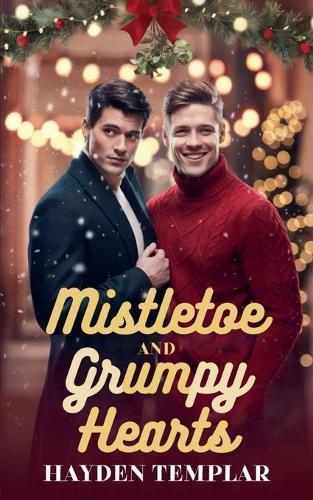 Mistletoe and Grumpy Hearts