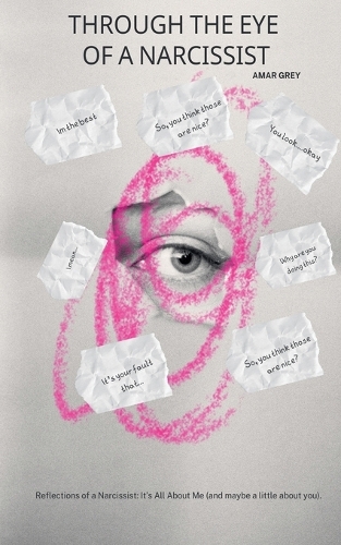 Through The Eyes Of A Narcissist