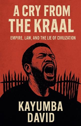 A Cry from the Kraal