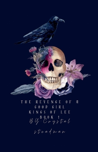 The Revenge Of a Good Girl Kings of Lee Book 1
