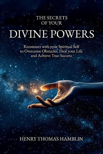 The Secrets of your Divine Powers