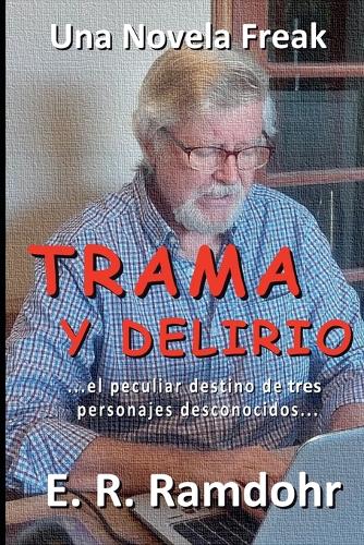 Trama Y Delirio
