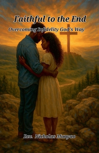 Faithful to the End