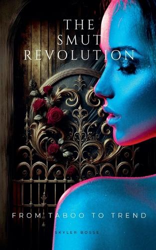 The Smut Revolution