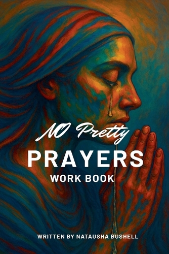 No Pretty Prayers Workbook