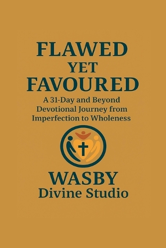 Flawed Yet Favoured