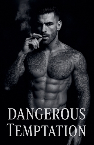 Dangerous Temptation