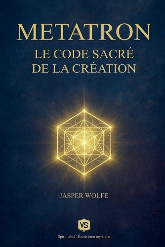 Metatron - Le Code Sacré de la Création