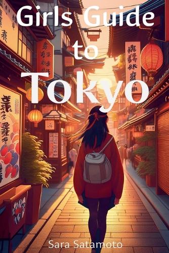 The Girls' Guide to Tokyo