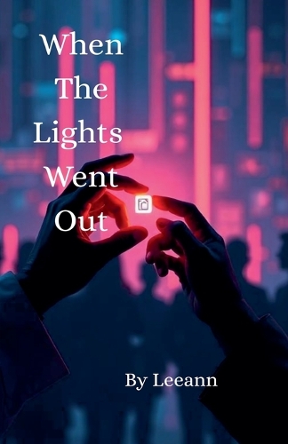 When The Lights Went Out