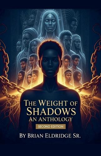 The Weight of Shadows