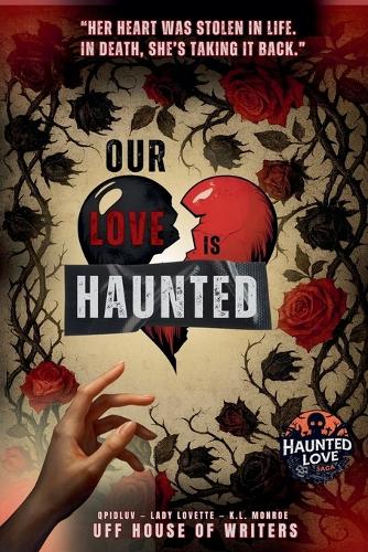 Our Love is Haunted