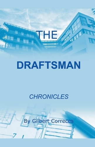 The Draftsman Chronicles