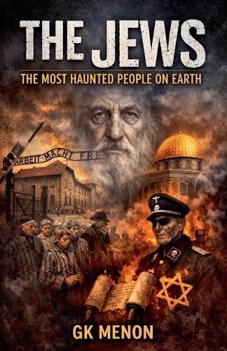 The Jews The Most Haunted People on Earth