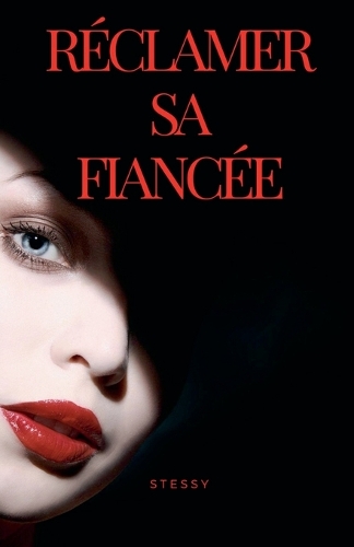 Réclamer sa fiancée