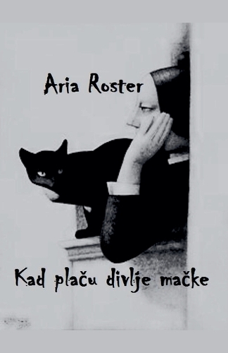Kad plaču divlje mačke