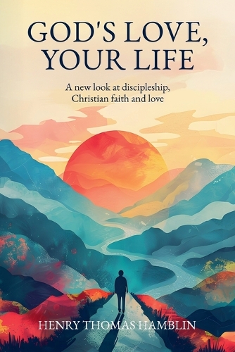 God's Love, Your Life