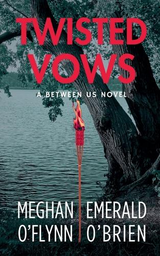Twisted Vows