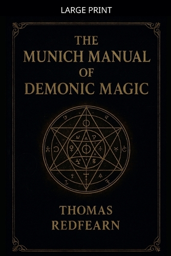 The Munich Manual Of Demonic Magic