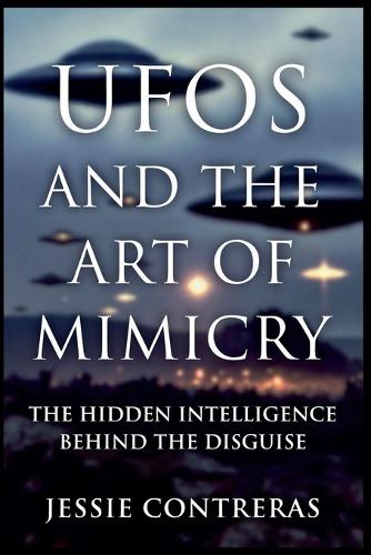 UFOs and the Art of Mimicry