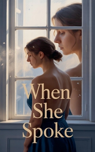 When She Spoke