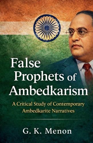 False Prophets of Ambedkarism