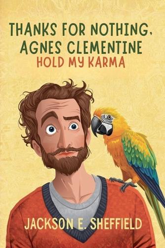 Thanks For Nothing, Agnes Clementine