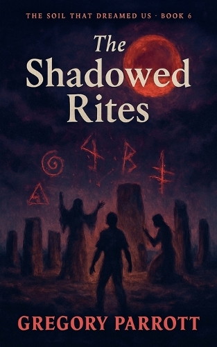 The Shadowed Rites