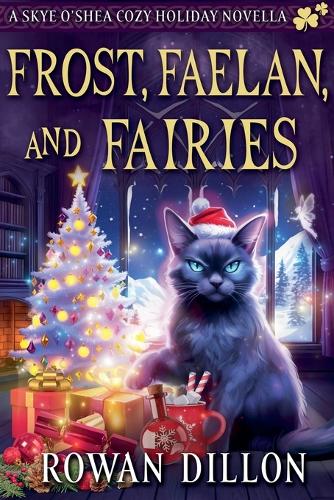 Frost, Faelan, and Fairies