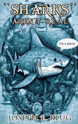 Sharks Aren't Real
