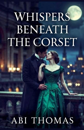 Whispers Beneath The Corset