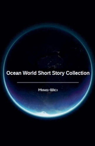 Ocean World Short Story Collection