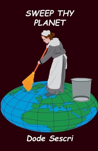 Sweep Thy Planet
