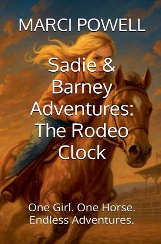 Sadie and Barney Adventures, The Rodeo Clock