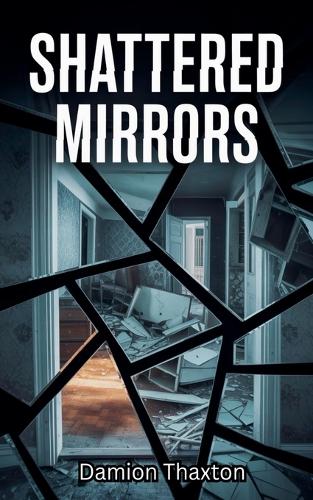 Shattered Mirrors